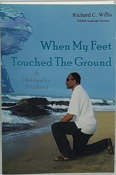 Novel - "When My Feet Touched the Ground"